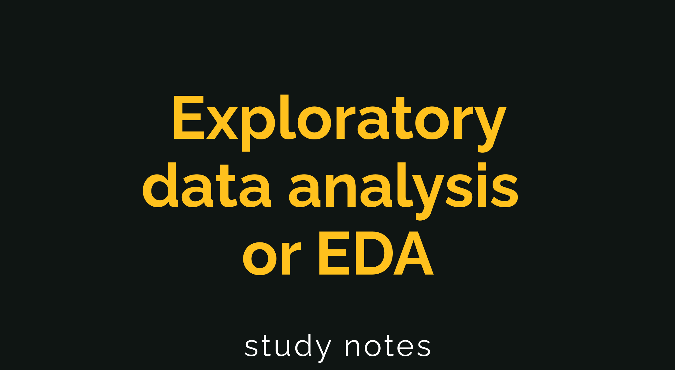 Exploratory data analysis or EDA