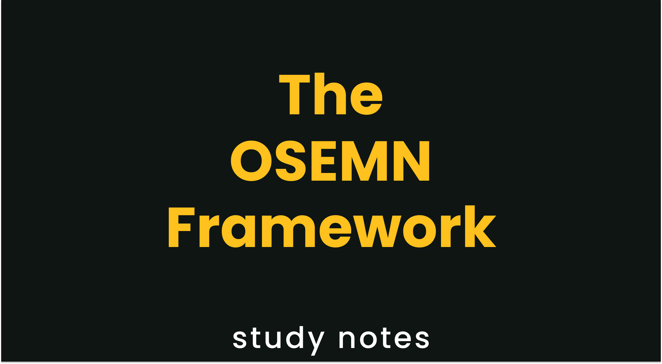 The OSEMN Framework