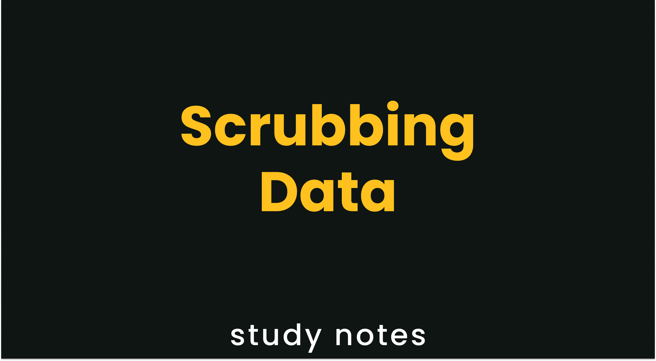 Scrubbing Data