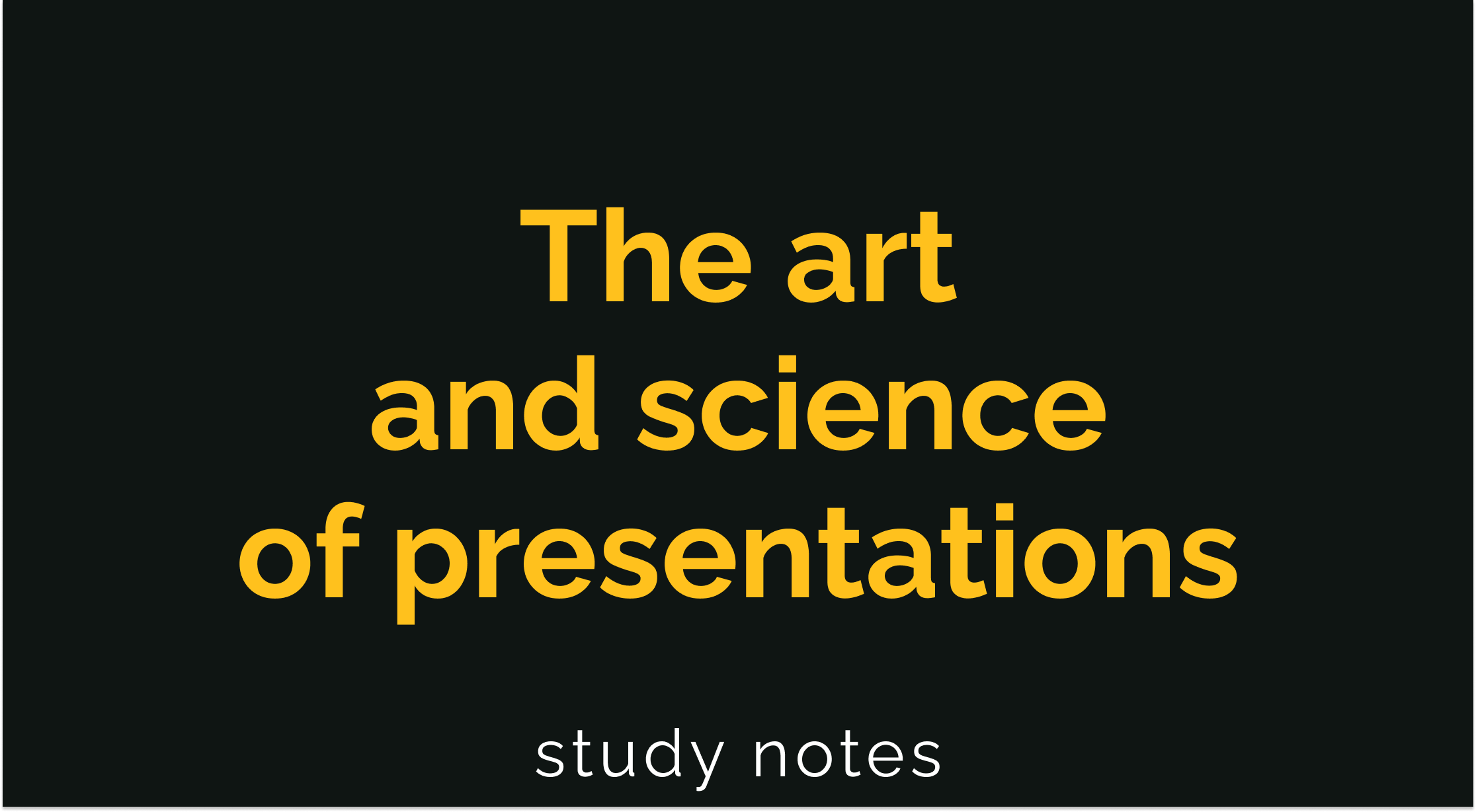 The art and science of presentations