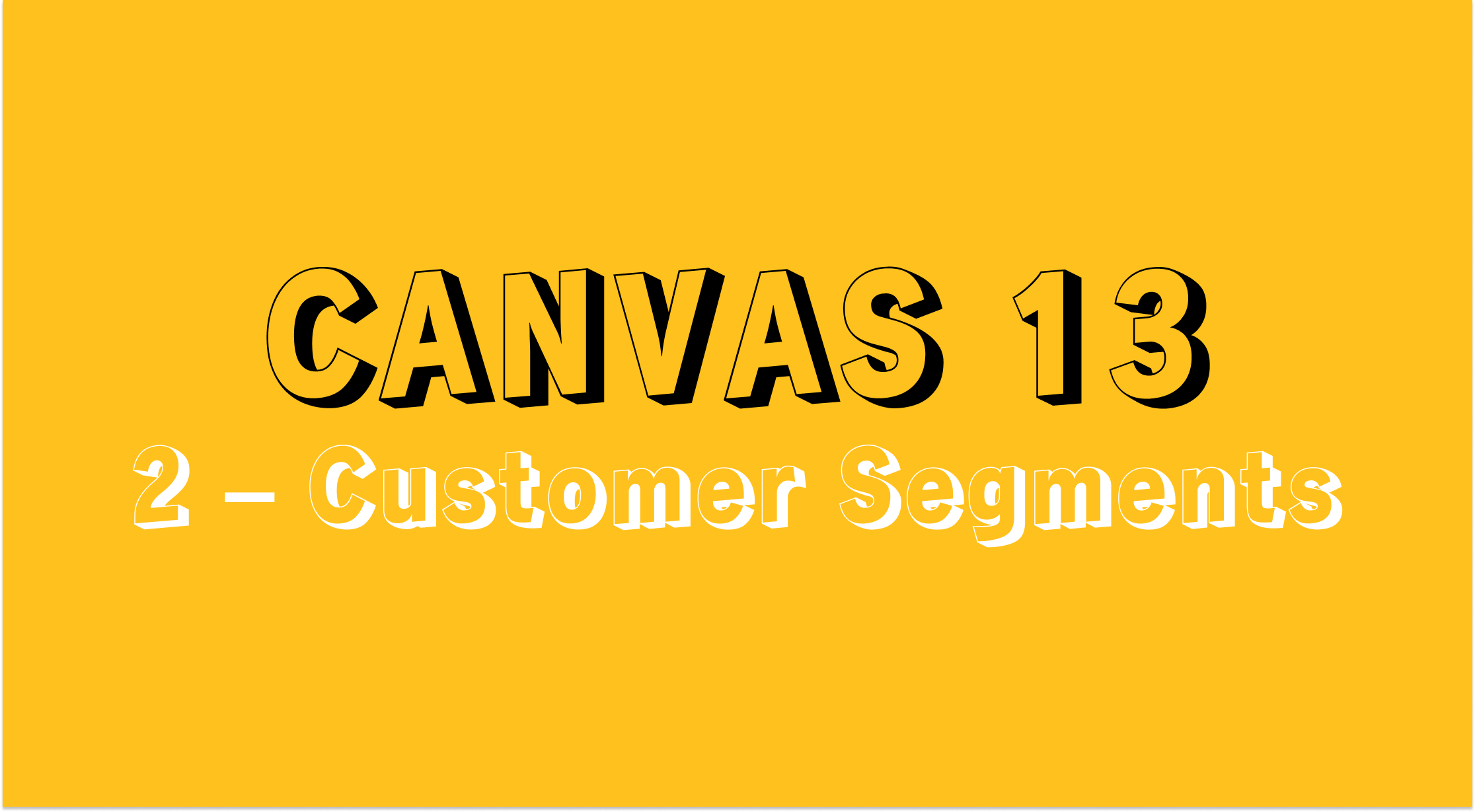 2 – Customer Segments