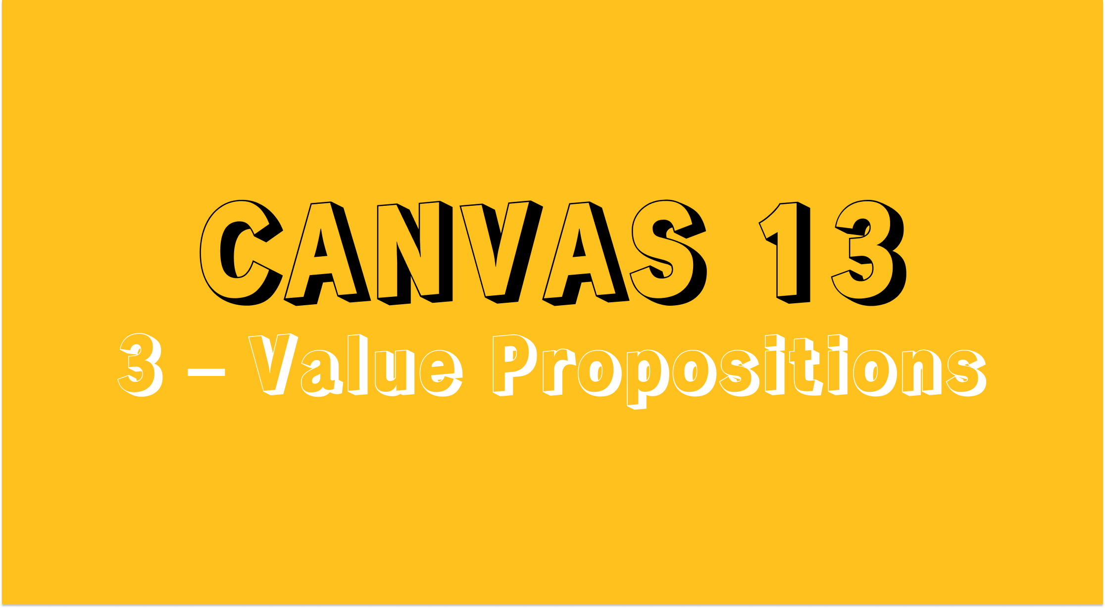 3 – Value Propositions